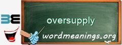 WordMeaning blackboard for oversupply